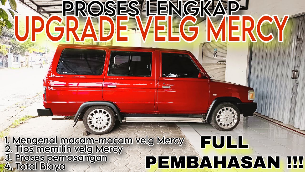 PROSES PASANG VELG MERCY PADA KIJANG 