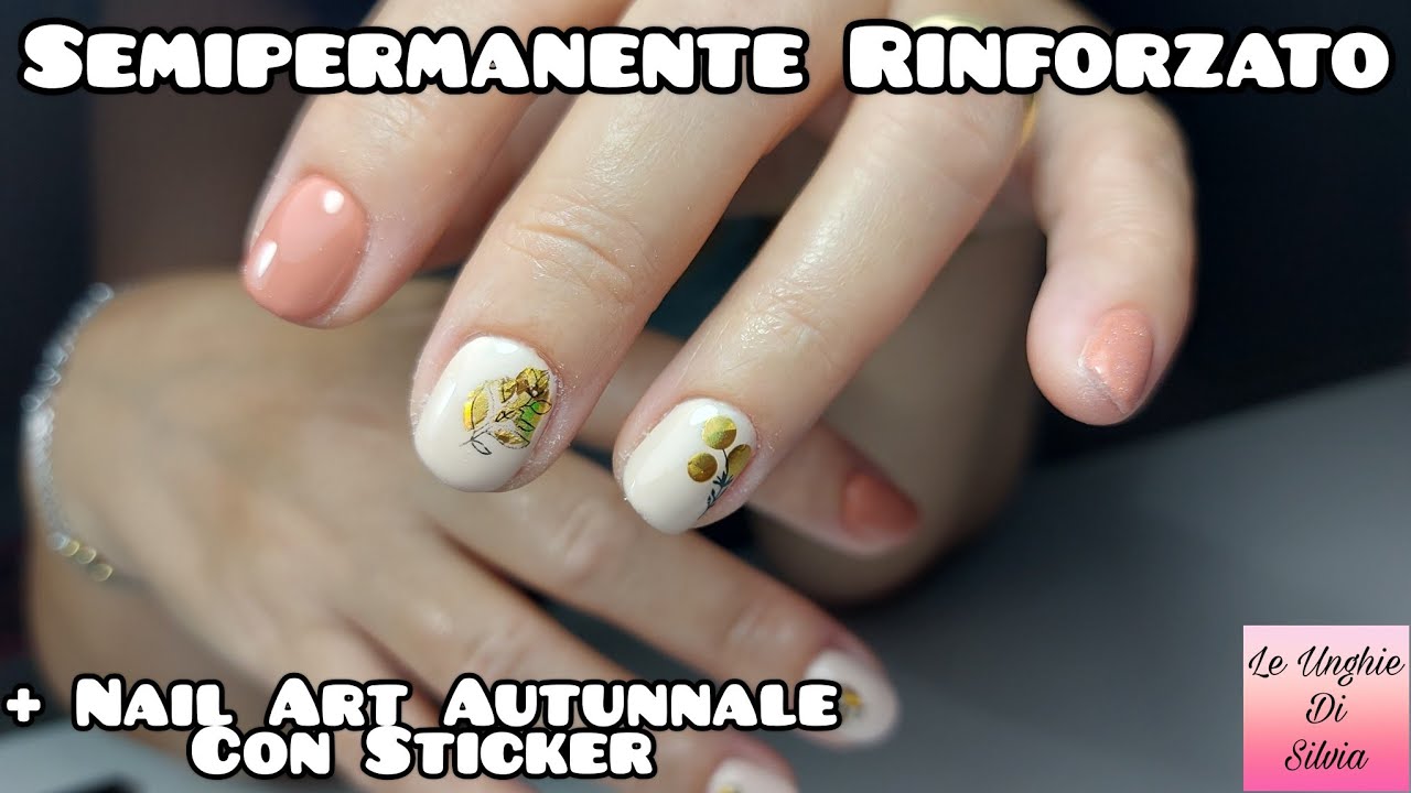 Semipermanente Rinforzato + Nail Art Autunnale Con Sticker