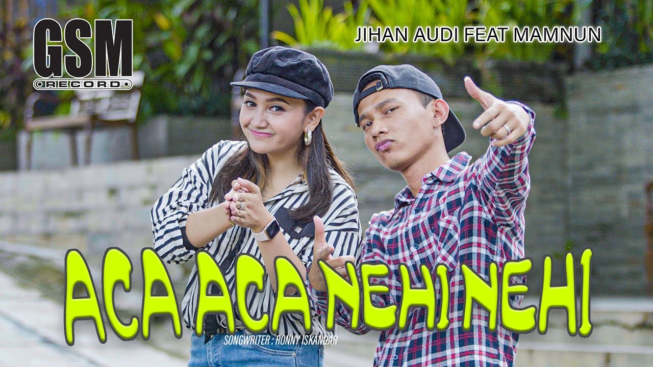 Dj Aca Aca Nehi Nehi - Jihan Audy ft Mamnun I Official Music Video