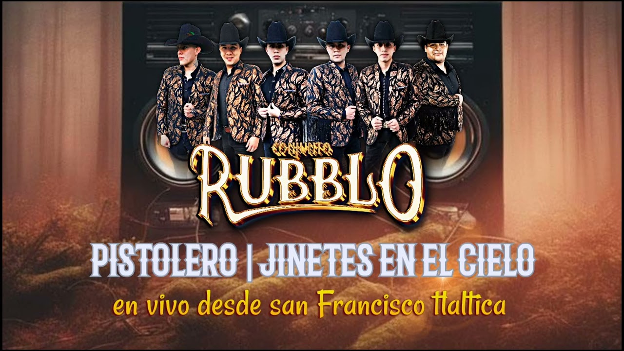 Pistolero | jinetes en el cielo - en vivo San Francisco tlaltica | audio digital.