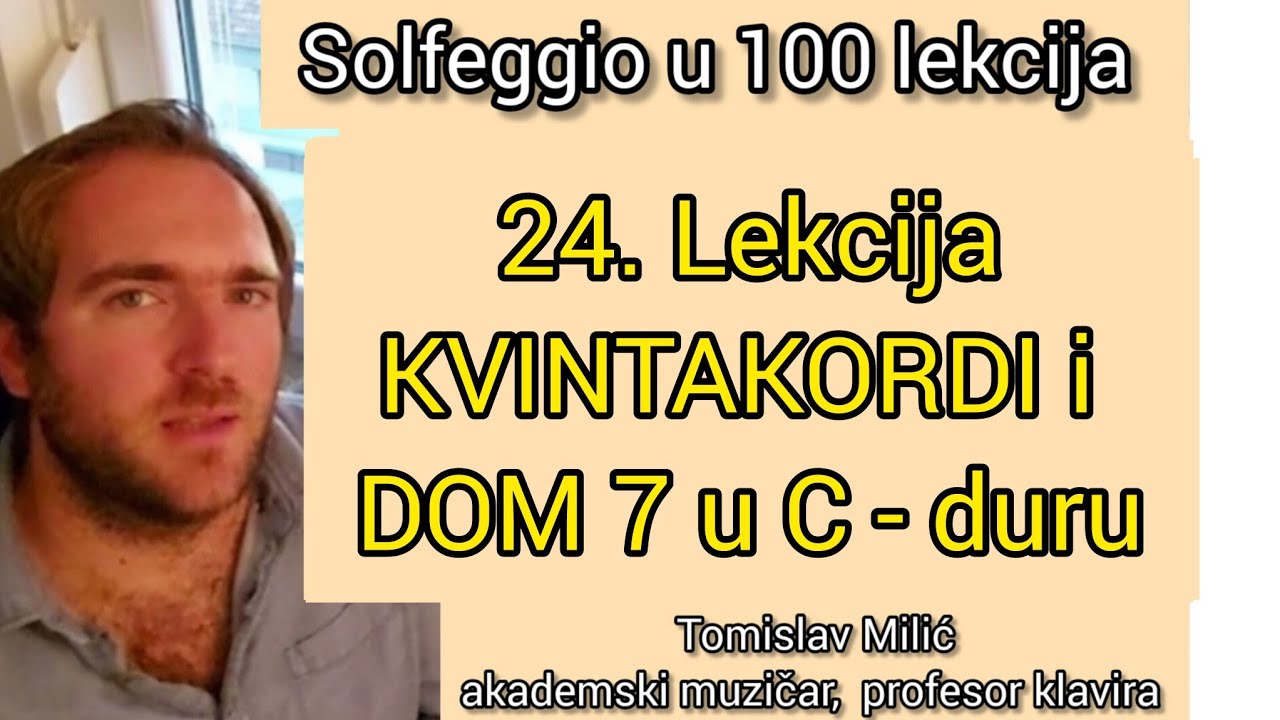 Solfeggio u  100 lekcija  Lekcija 24 KVINTAKORDI i DOM 7 u C-duru