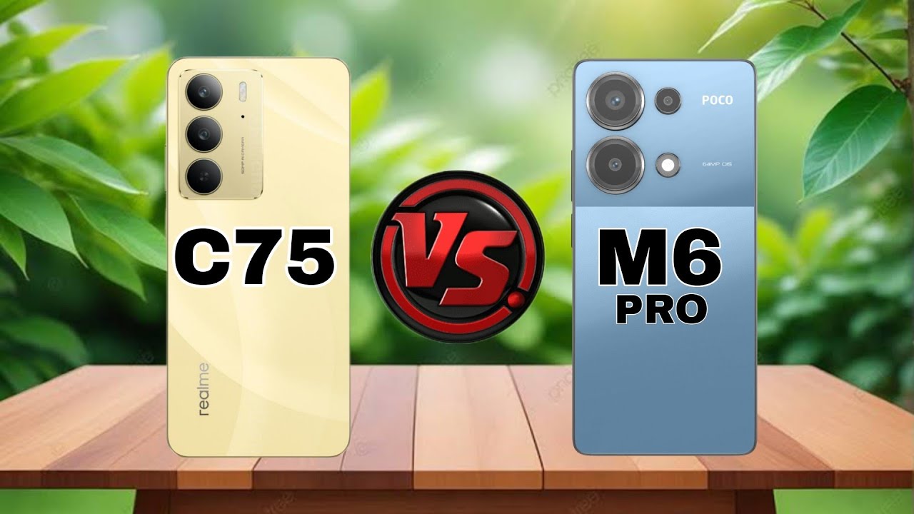 REALME C75 VS XIAOMI POCO M6 PRO
