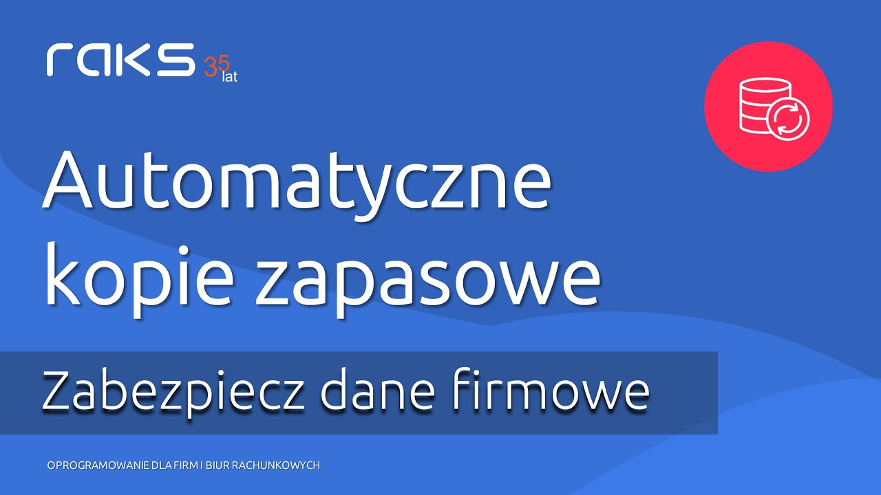 Automatyczne kopie zapasowe baz danych RAKS. Archiwizator