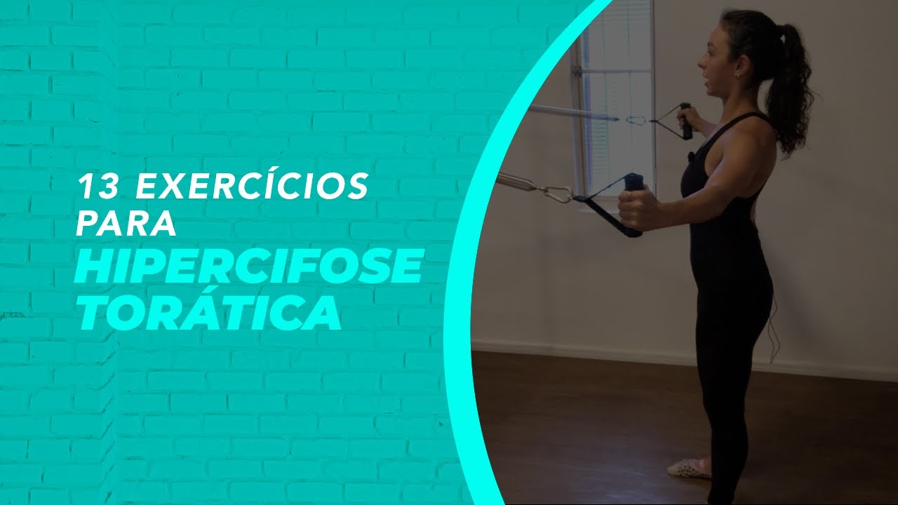 13 Exercícios para Hipercifose Torácica que não podem ficar fora do tratamento!