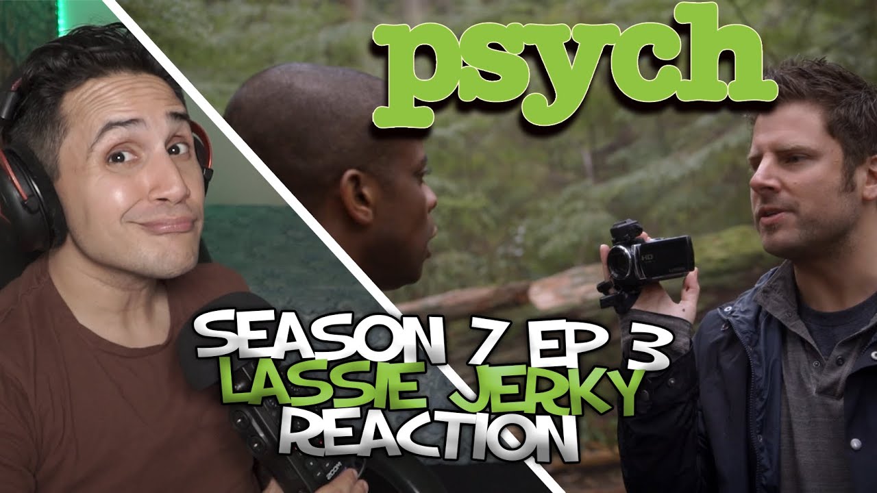 Psych FIRST TIME Reaction Season | 7 Episode 3 | Lassie Jerky