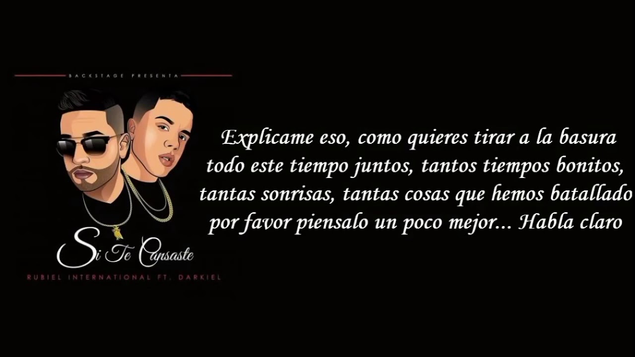 Si te cansastes letra Rubiel ft Darkiel