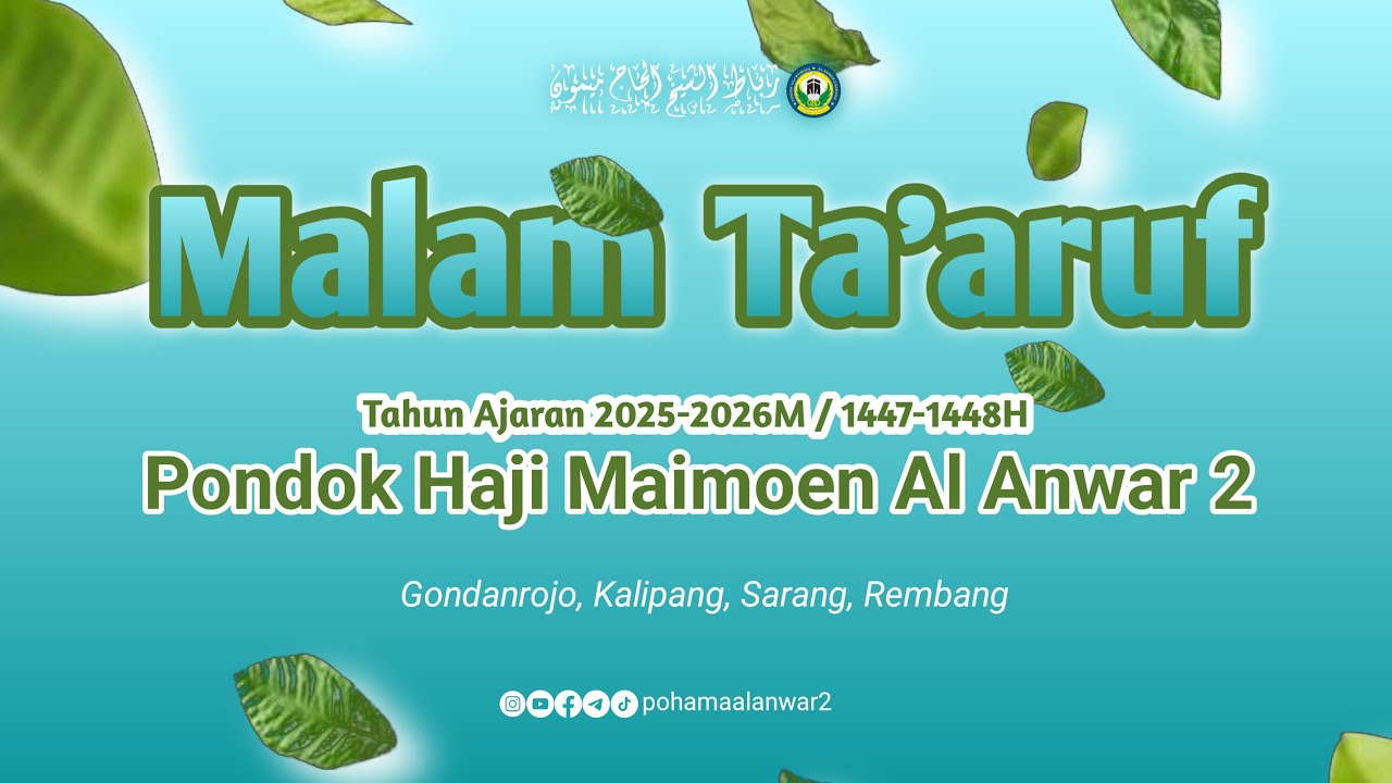 🔴[LIVE] MALAM TA'ARUF PONDOK HAJI MAIMOEN AL ANWAR 2 TAHUN PELAJARAN 2025-2026 M / 1447-1448 H