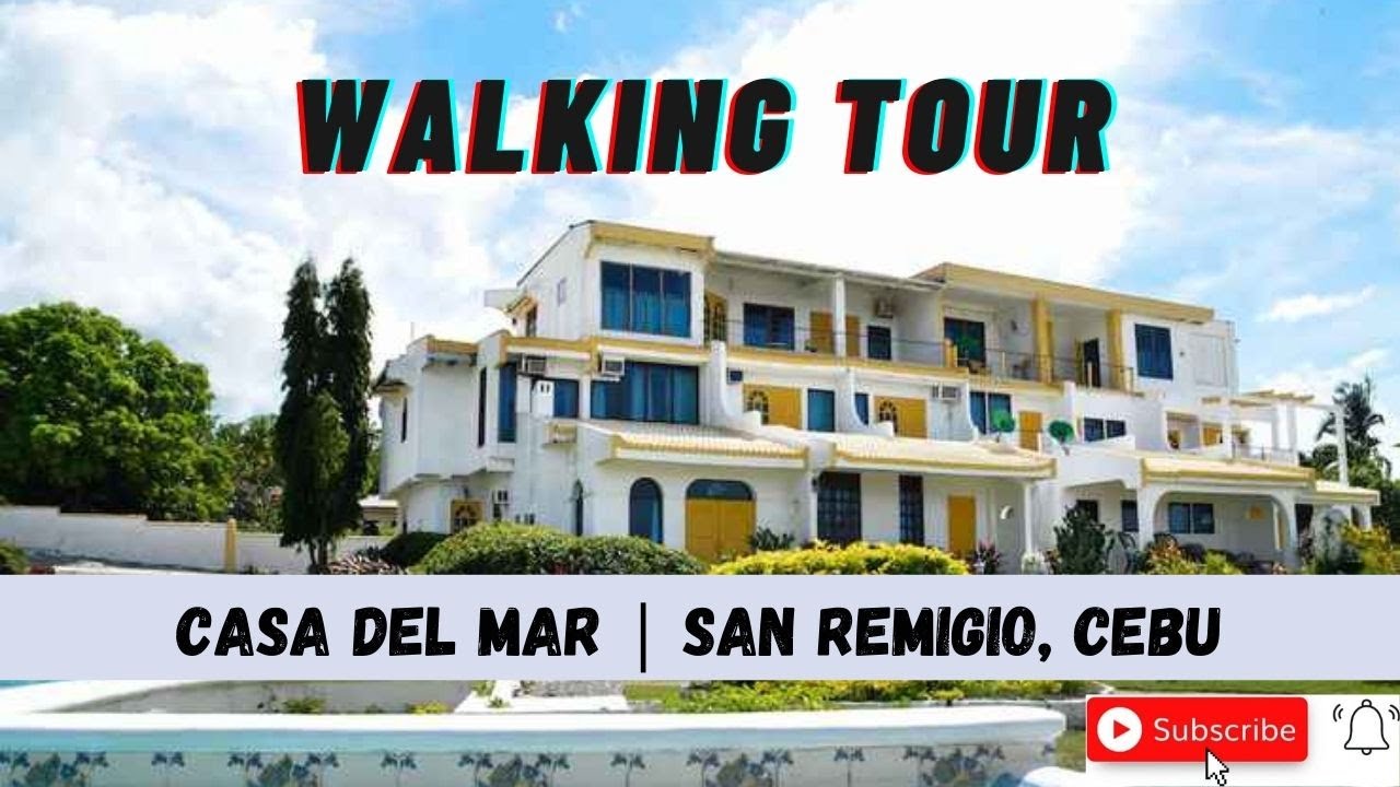 CASA DEL MAR | SAN REMIGIO, CEBU - WALKING TOUR (MJ Vlogs)