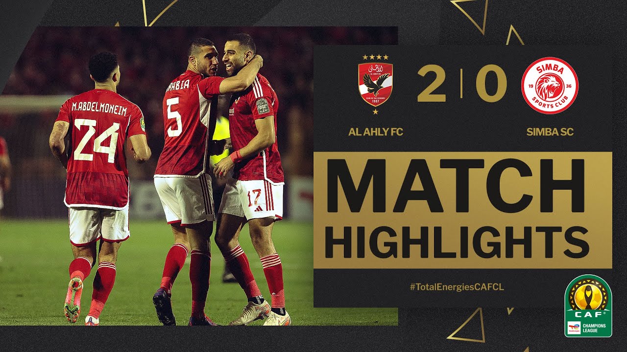 HIGHLIGHTS | Al Ahly FC 🆚  Simba SC | Quarter-Finals 2nd Leg | 2023/24 #TotalEnergiesCAFCL