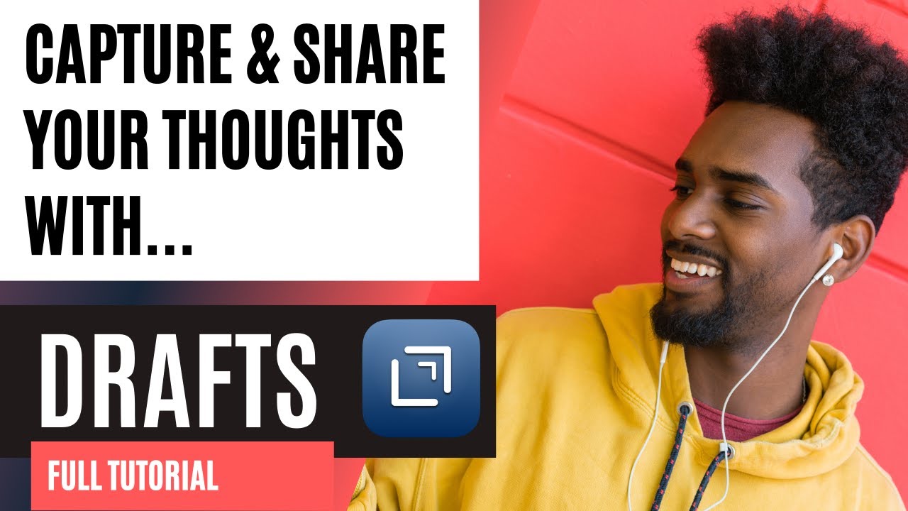 Capture Your Thoughts With Drafts - Full Tutorial For Beginners