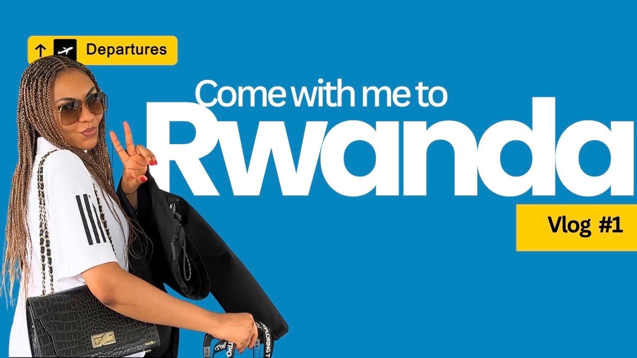 Come with me to Kigali Rwanda from Lagos Nigeria #travelvlog