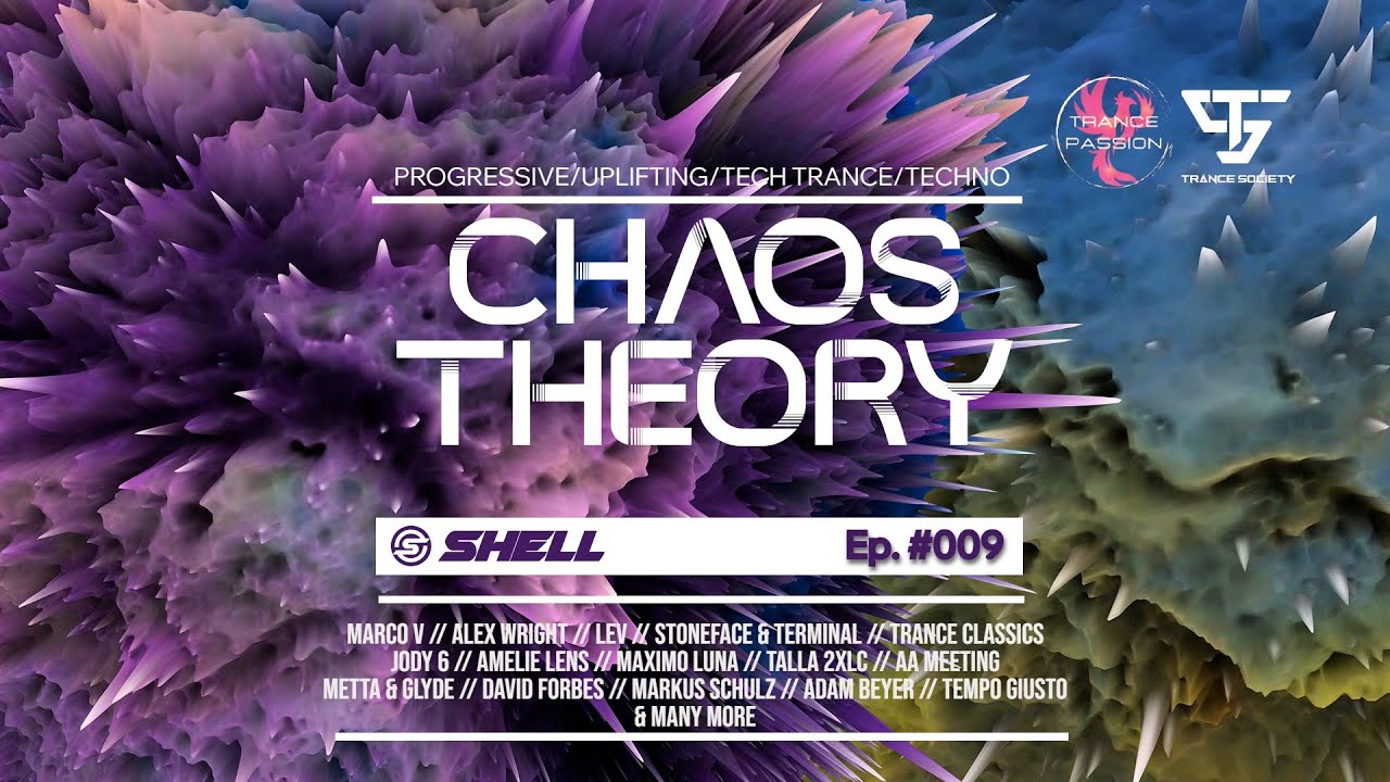 Shell - Chaos Theory Ep.009