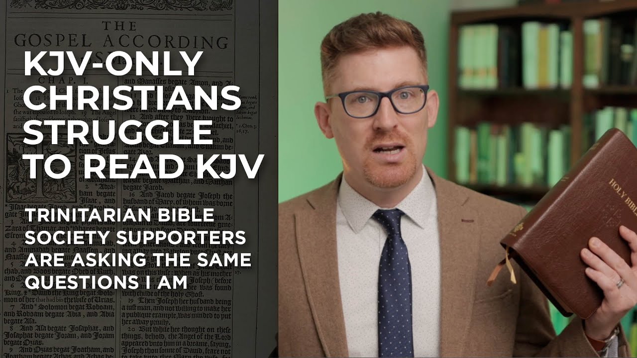 KJV-Only Christians Are Asking the Same Questions I Am about KJV Intelligibility