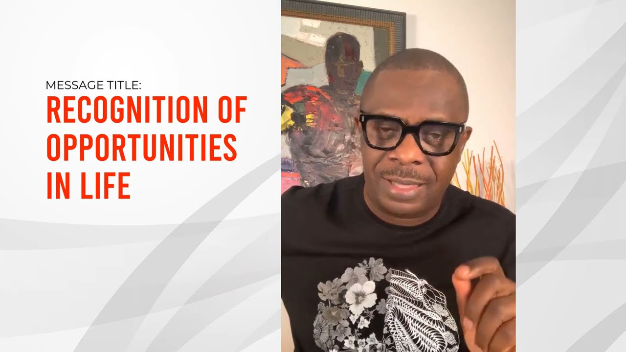 Recognition of Opportunities in Life
