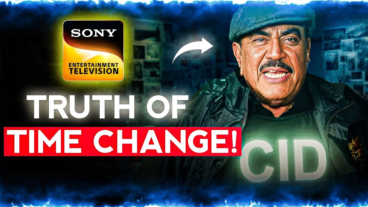 Truth Of CID SEASON 2 Timing Change!!! Sony TV।