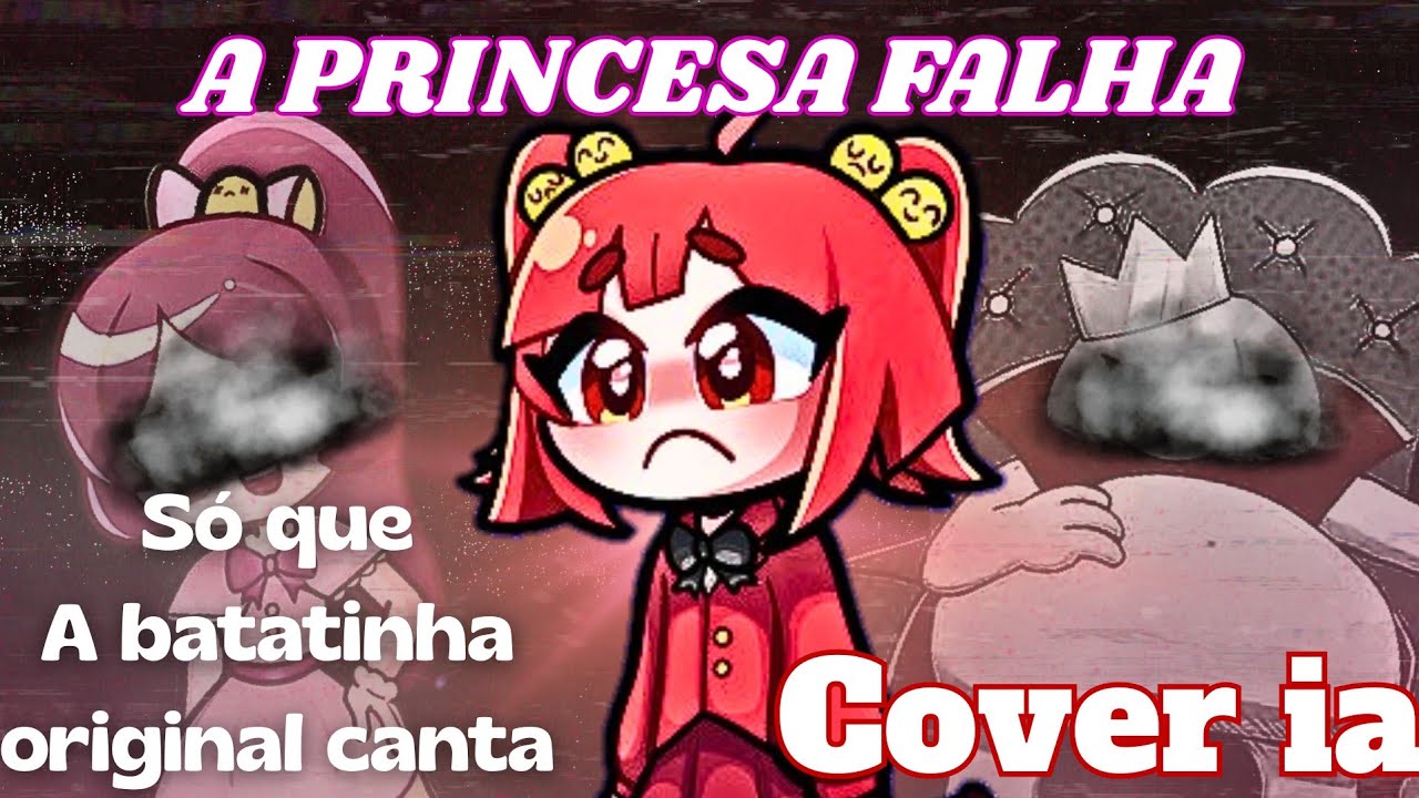 🥔A PRINCESA FALHA, S&Oacute; QUE A VOZ ORIGINAL DA BATATINHA CANTA | (Cover IA)