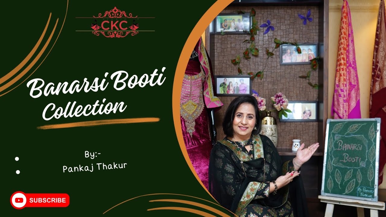 BANARSI BOOTI COLLECTION BY PANKAJ THAKUR (STUDIO CKC)