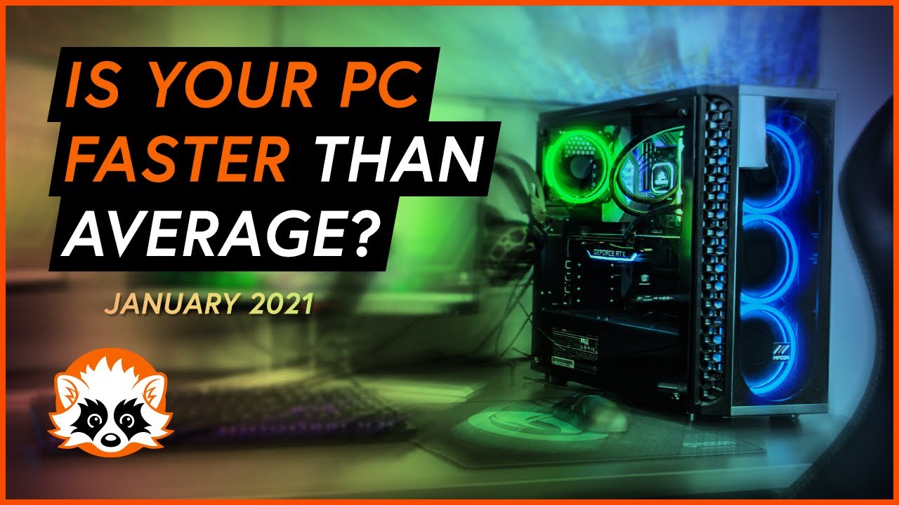 How does your gaming PC compare to the average one? (January 2021 edition)