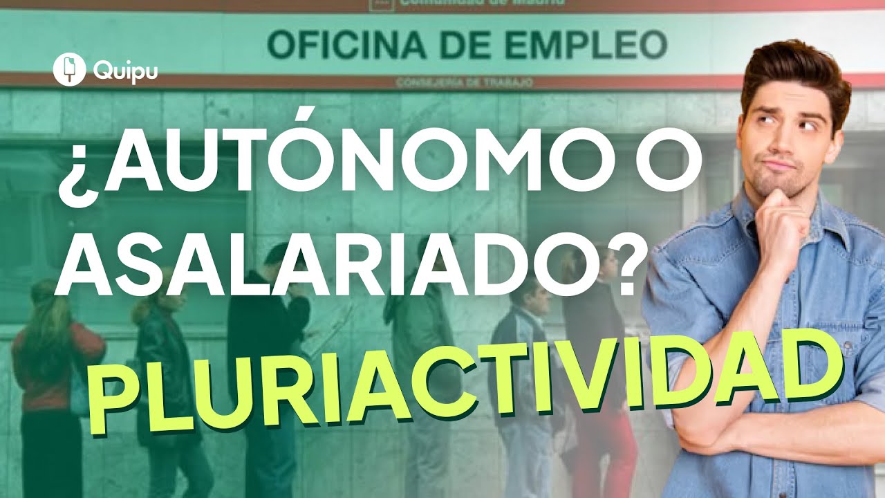 👉🏼 PLURIACTIVIDAD en España 2025 | Autónomo y trabajar por cuenta ajena