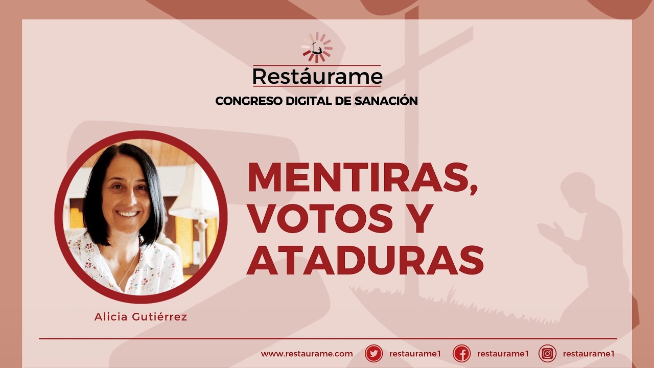 12. Mentiras, votos y ataduras / Congreso de Sanación