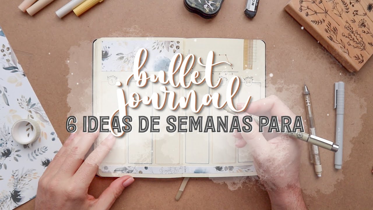 6 ideas de semanas para tu Bullet Journal 2024 | INSPIRACIÓN BUJO