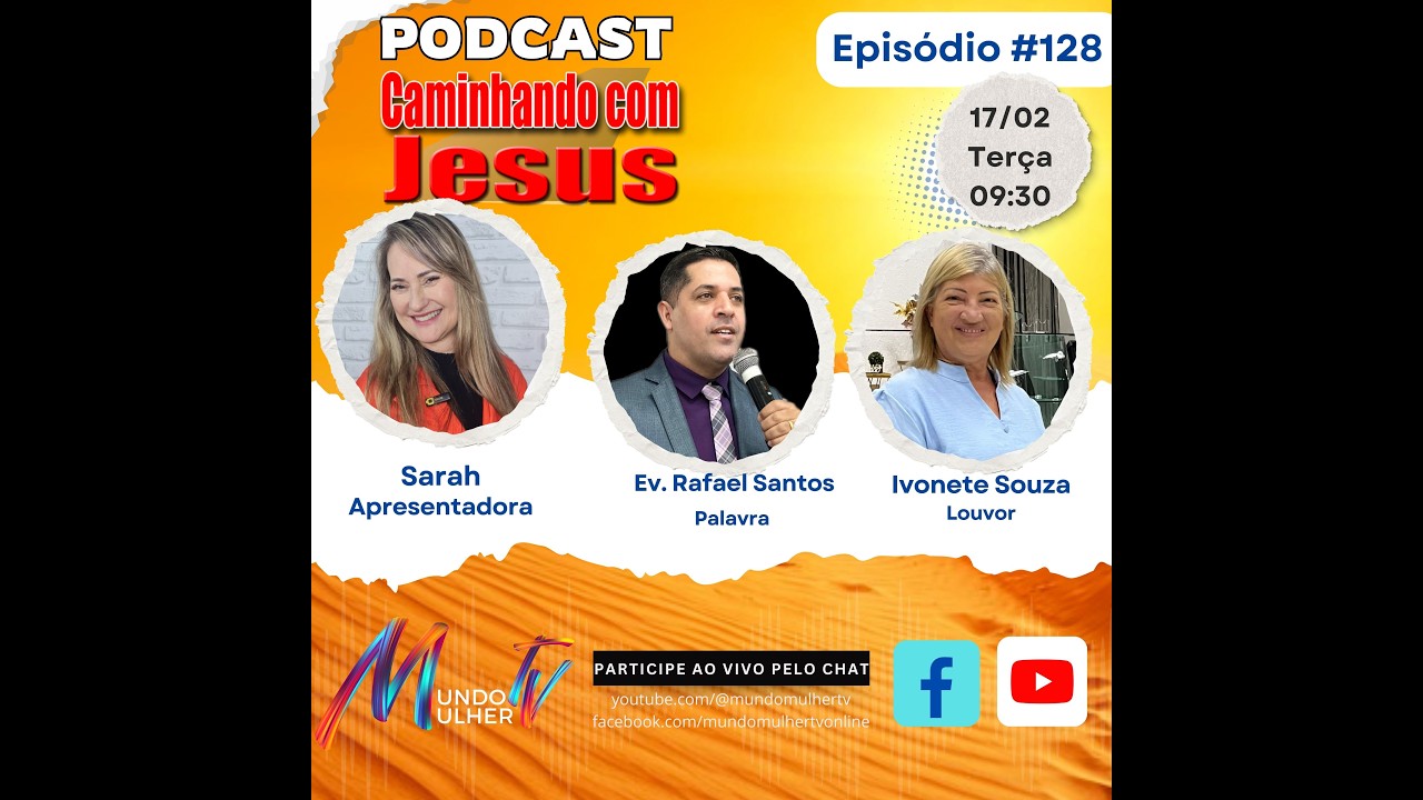 Podcast Caminhando comJesus#128  -convidados - Ivonete Souza cantora e Ev.Rafael Santos