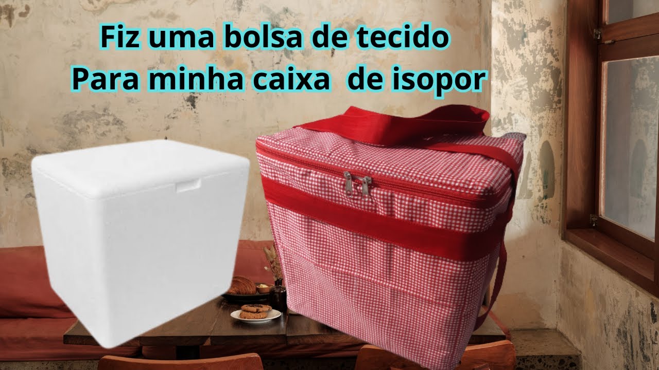 ✅Bolsa para caixa de isopor. Fácil para iniciante. @SonhandoCosturando.