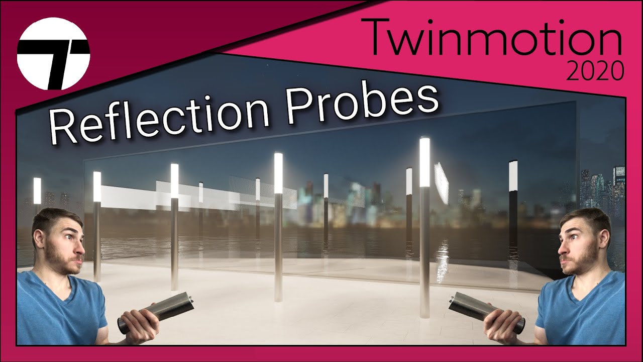 How to use Reflection Probes | Twinmotion