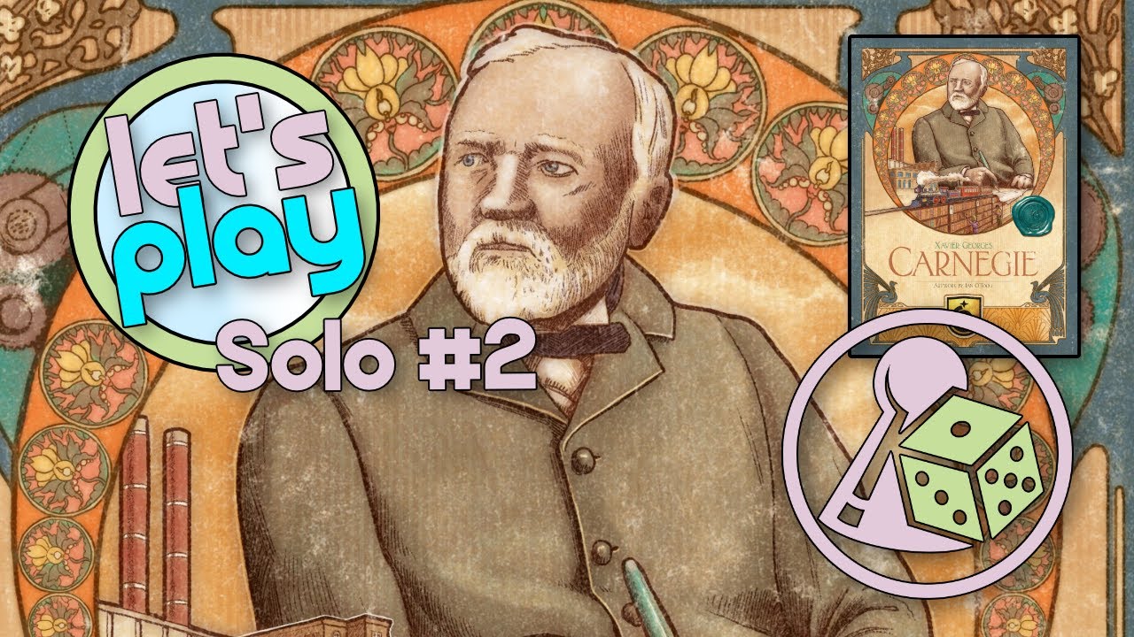 Let's play Carnegie (Boardgame) - Solo EP2