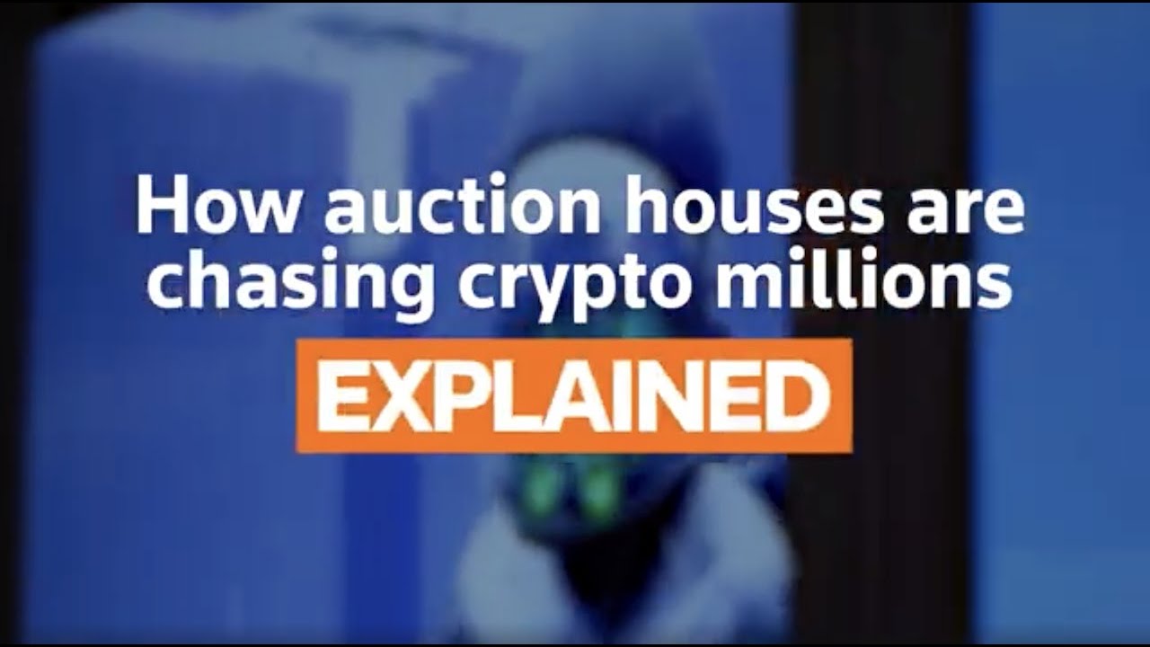 Explained: How auction houses are chasing crypto millions