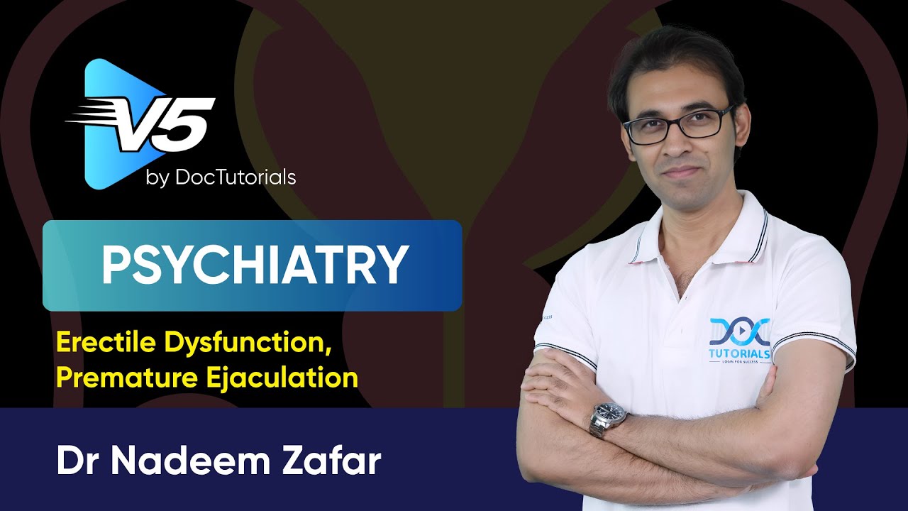 Erectile Dysfunction, Premature Ejaculation | Sample video by DocTutorials| V5