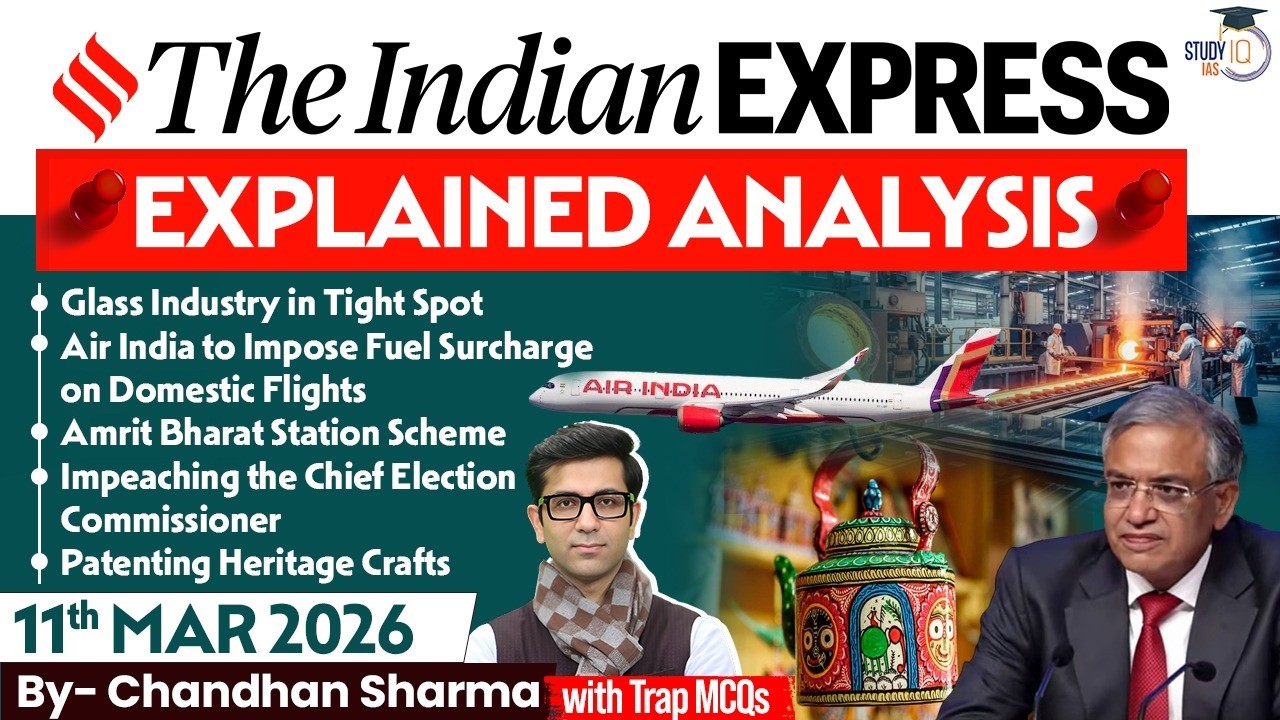 Indian Express Analysis | 11th March 2026 | Government Schemes & Initiatives for UPSC | StudyIQ IAS