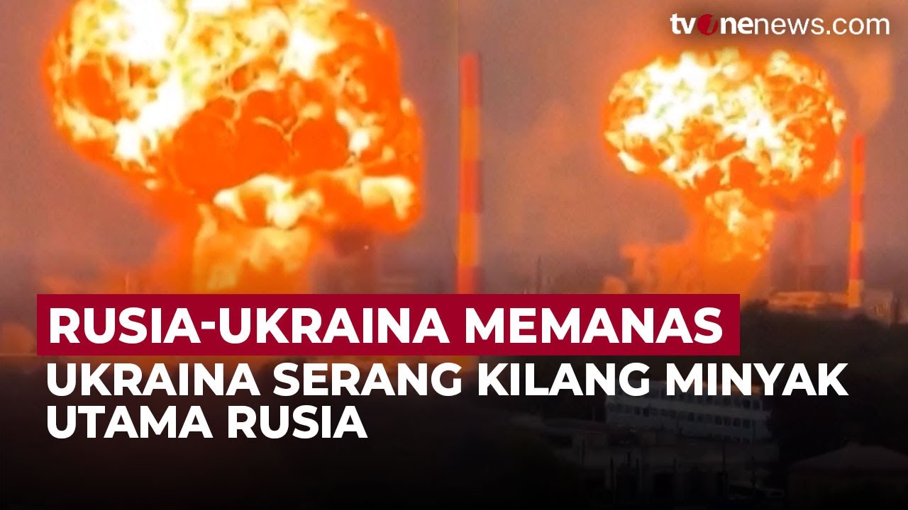 Ukraina Luncurkan Serangan ke Fasilitas Minyak Rusia, Termasuk Kilang Utama | OneNews Update