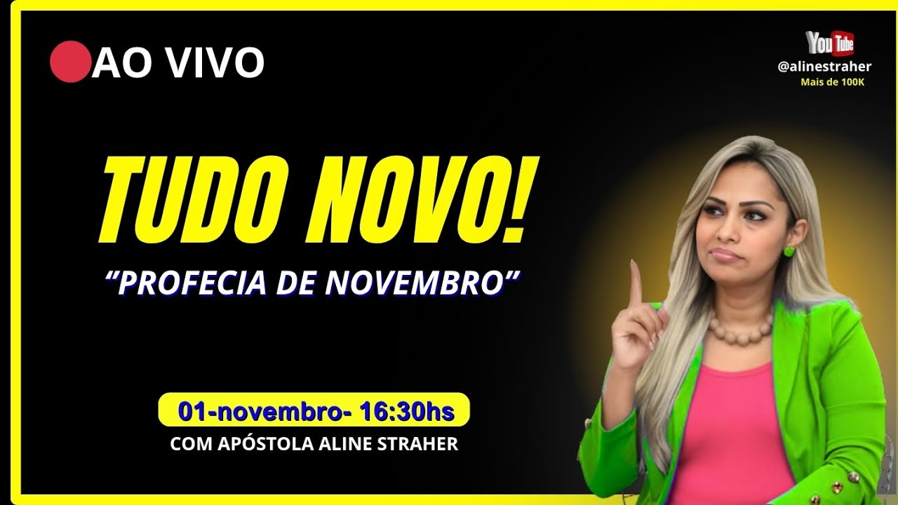 🔴 AO VIVO - Tudo Novo! Profecia e Revela&ccedil;&atilde;o Para Novembro 🔥🙌 @alinestraher