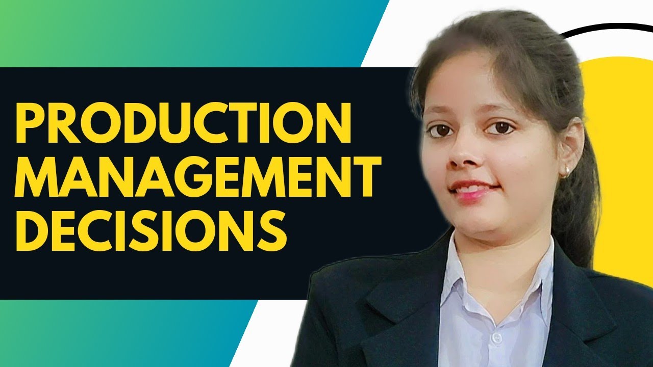Production Management Decisions