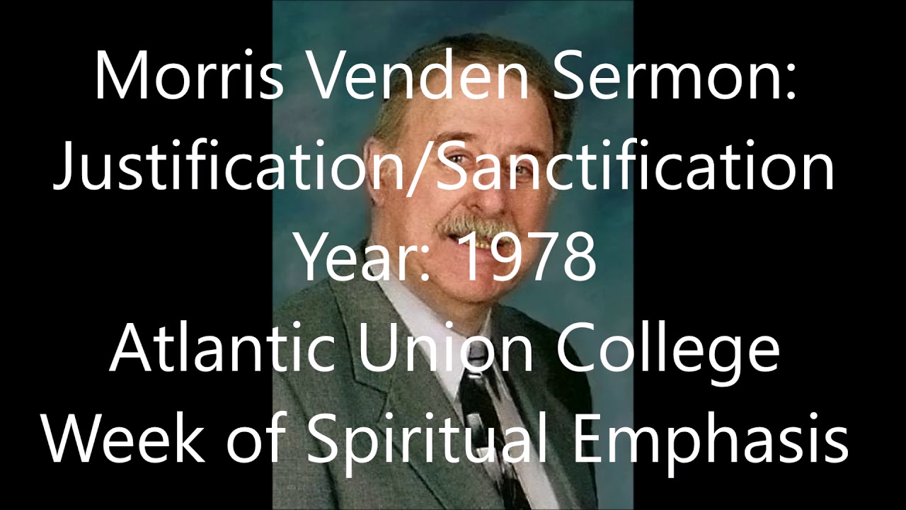 Morris Venden @ Atlantic Union College 1978 - Justification/Sanctification
