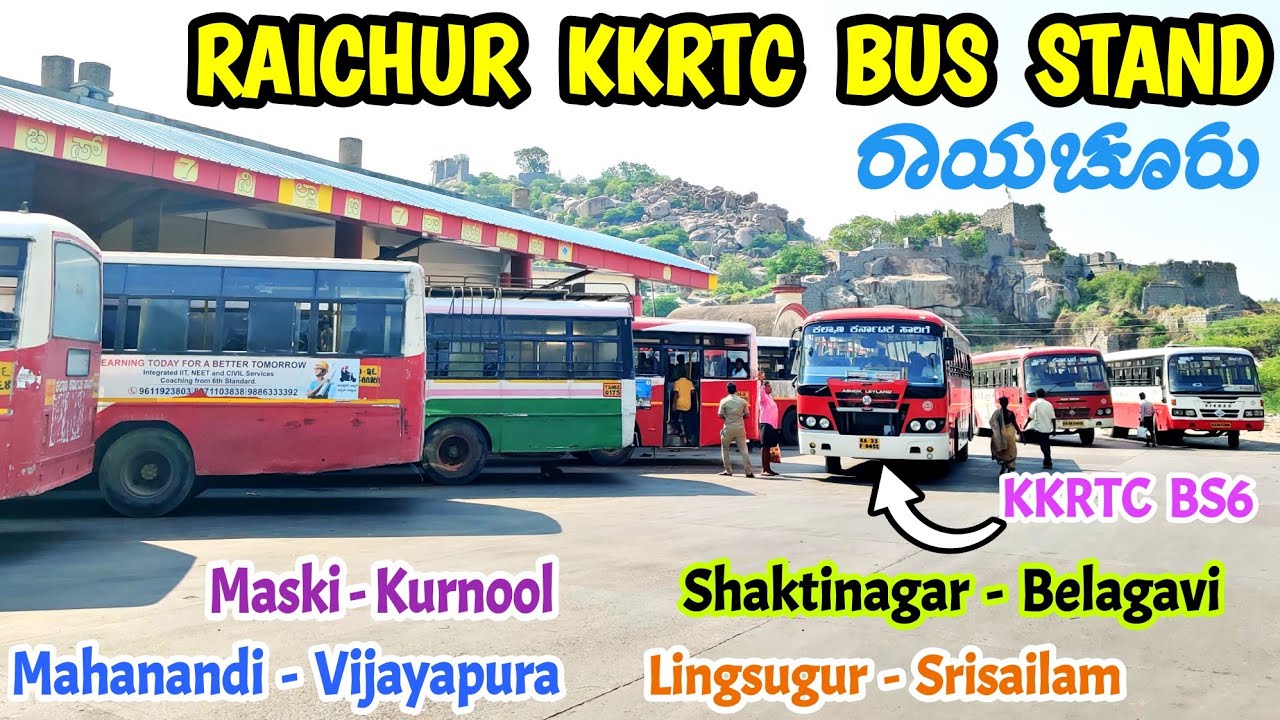 ರಾಯಚೂರು Raichur KKRTC Bus Stand | Karwar, Belagavi, Mantralayam, Hyderabad, Kalaburgi #ksrtc #bus