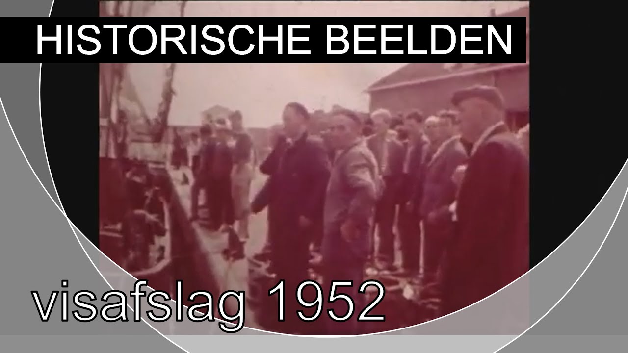 Historische beelden Vlissingen visafslag 1952