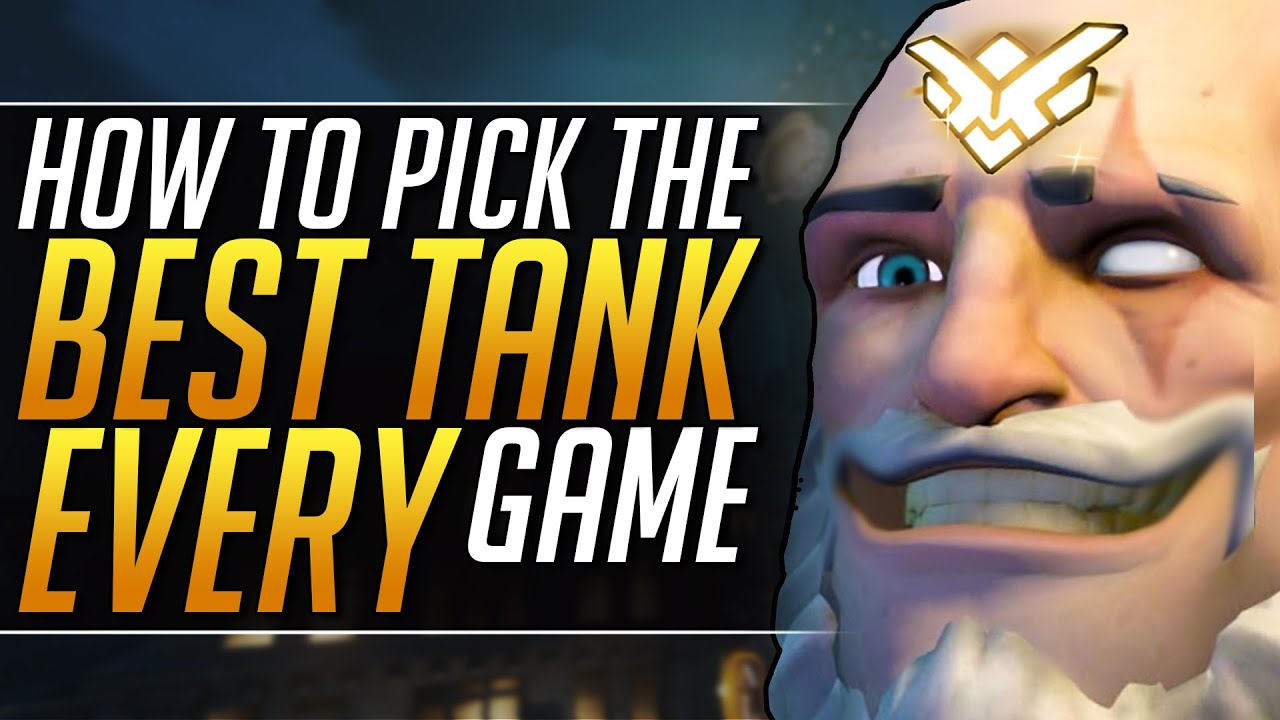BEST TANK HEROES - Here's How to Know What to Pick in EVERY GAME - Overwatch Pro Guide