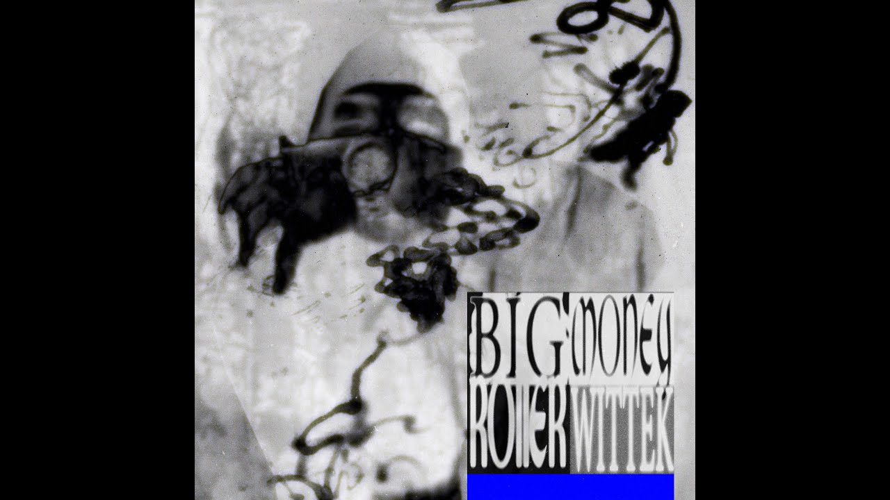 WITTEK - BIG MONEY ROLLER
