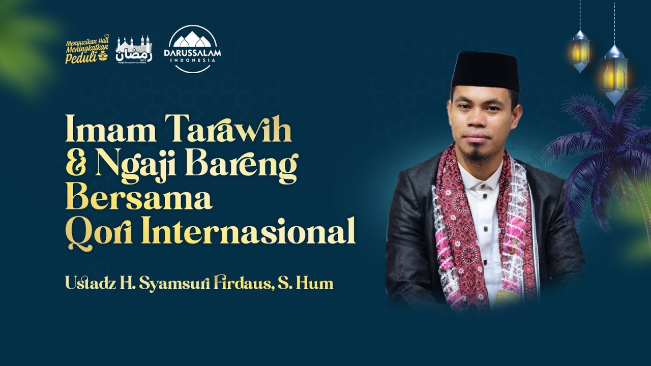 IMAM SHALAT TARAWIH | USTADZ H. SYAMSURI FIRDAUS, S. HUM