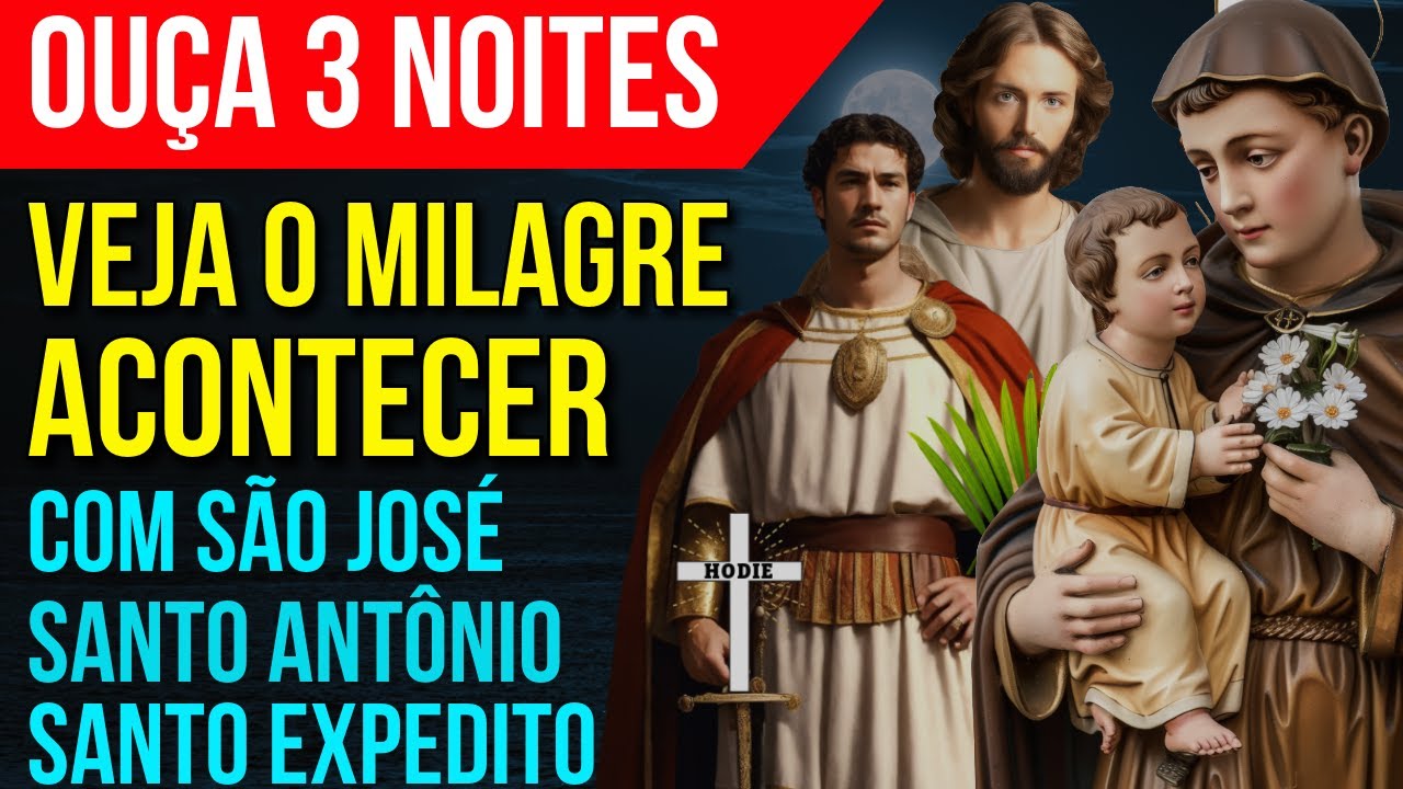 DURMA COM SANTO EXPEDITO, SÃO JOSÉ E SANTO ANTÔNIO PEDINDO UM MILAGRE | Oração aos 3 Santos