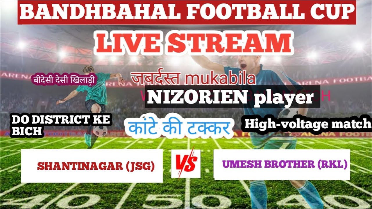 1st semi final//BANDHBAHAL FOOTBALL CUP.2025.//SHANTINAGAR (JSG)🆚 UMESH BROTHER(RKL)...