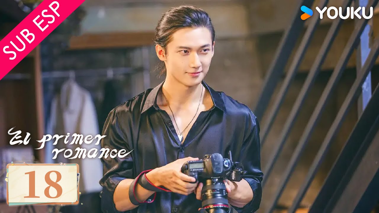 【Sub Esp】El Primer Romance EP18 💕 | Wang Yilun / Wan Peng / Wu Hankun / Zheng Shuhuan | YOUKU