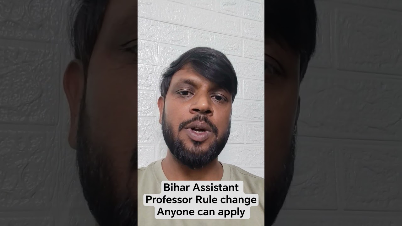 Big Update 🚨 Bihar Assistant Professor New Rules | All Eligible Candidates Apply