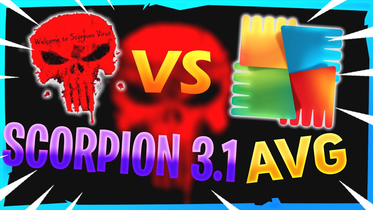 AVG Antivirus VS Scorpion 3.1 Virus! | Antivirus Test