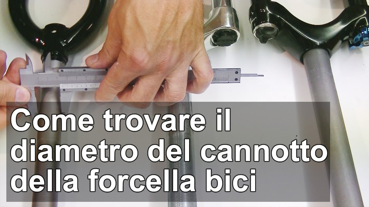 Come trovare il diametro del cannotto della forcella della bici TUTORIAL