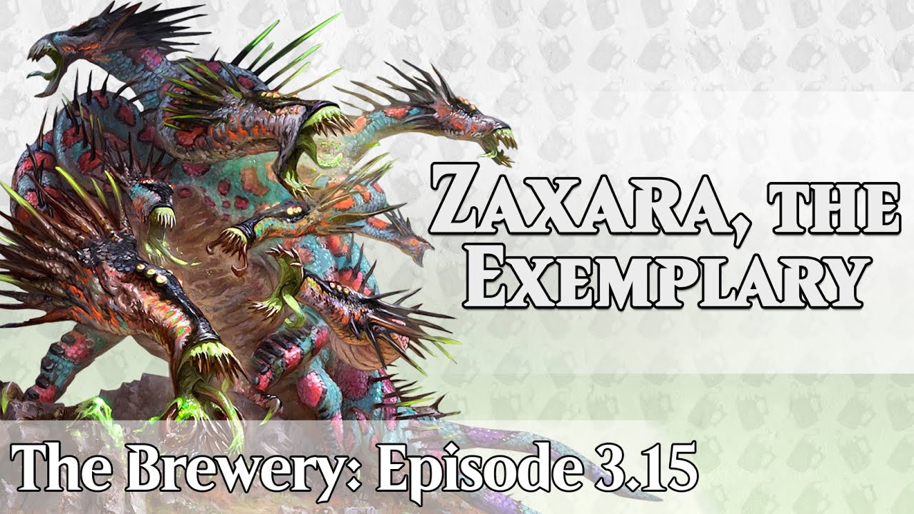 Zaxara, the Exemplary | X-spell Tribal - The Brewery [S03E15]