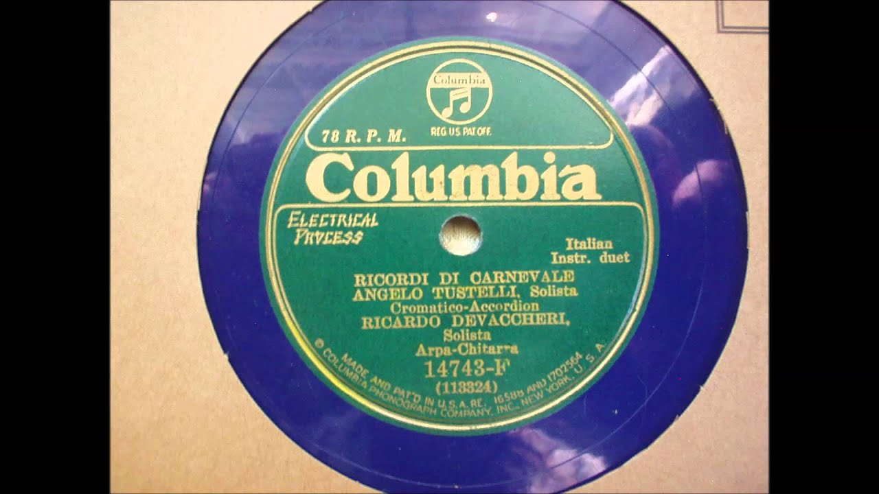 Coulmbia Royal Blue Wax  Itialian 78 RPM 14743F Ricordi di Carnevale   Angelo Tustelli and Ricardo D