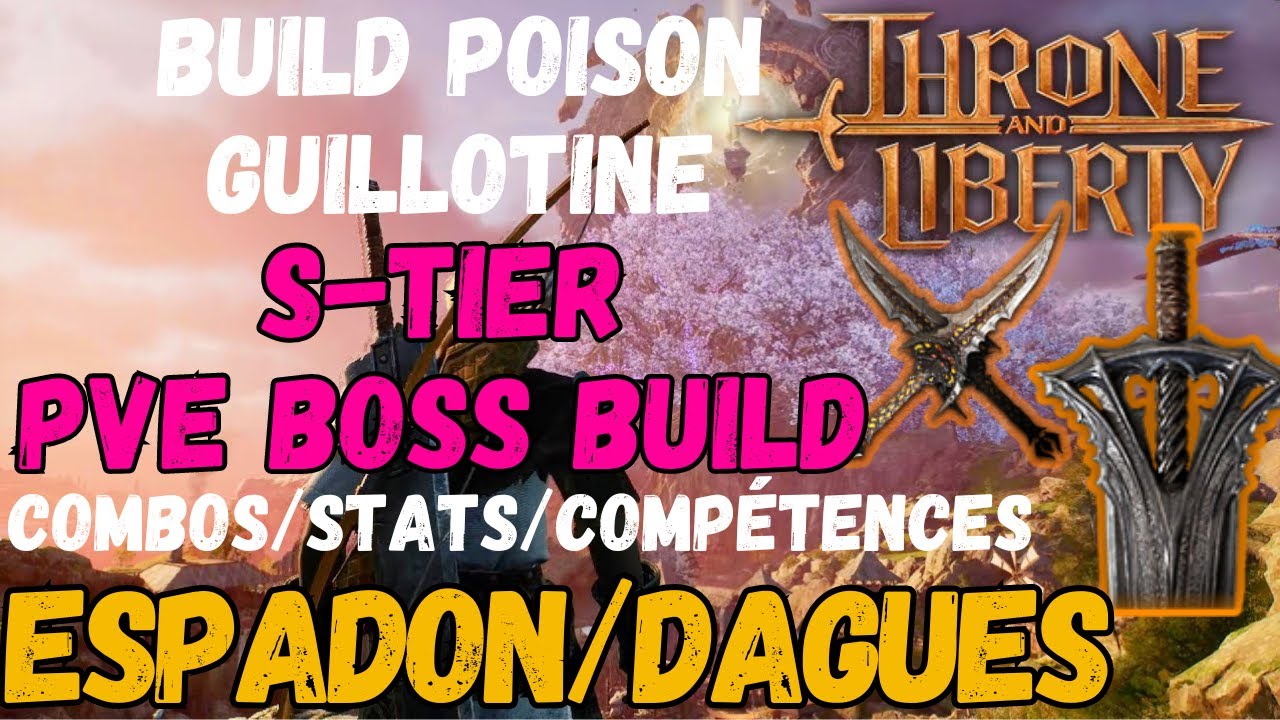 BOSS KILLER DAGUE ESPADON en détails. combos , passifs , enchainements. [THRONE AND LIBERTY]